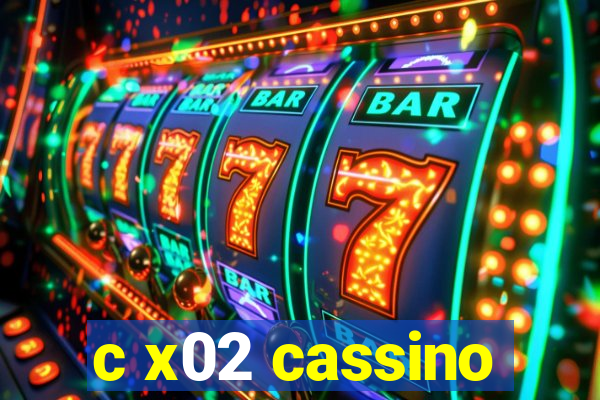 c x02 cassino